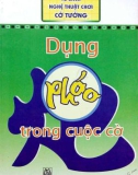 Phương pháp dụng pháo trong cuộc cờ: Phần 1