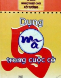 Phương pháp dụng mã trong cuộc cờ: Phần 1