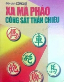 Nghiên cứu kỹ thuật Xa Mã Pháo: Phần 1