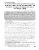 Factors affecting the quality of teaching of people's public security martial arts for students of formal program at people's security academy