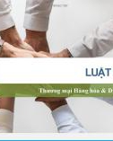 Bài giảng Luật thương mại: Chương 1 - Khái quát về thương nhân và hoạt động thương mại