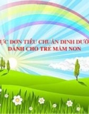 Thực đơn tiêu chuẩn dinh dưỡng dành cho trẻ mầm non