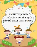 6 mẫu thực đơn món ăn cho bé 5 tuổi đầy đủ chất dinh dưỡng