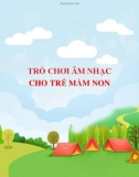 Trò chơi âm nhạc cho trẻ mầm non