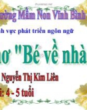 Bài giảng Lĩnh vực phát triển ngôn ngữ - Bài: Thơ 'Bé về nhà'