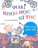 Phát minh phát kiến - Quiz! Khoa học kỳ thú