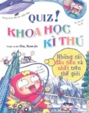 Những cái đầu tiên và nhất trên thế giới - Quiz! Khoa học kỳ thú