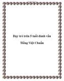 Dạy trẻ trên 5 tuổi đánh vần Tiếng Việt Chuẩn