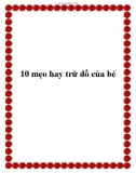 10 mẹo hay trữ đồ của bé