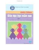 Giáo trình giáo dục học mầm non - Tập 1