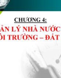 Bài giảng Pháp luật môi trường - đất đai – Chương 4: Quản lý nhà nước về môi trường - đất đai