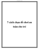 7 cách chọn đồ chơi an toàn cho trẻ