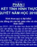 PHẦN 1: TỔNG KẾT TÌNH HÌNH THỰC HIỆN NGHỊ QUYẾT NĂM HỌC 2010 - 2011