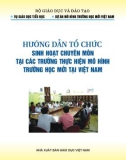 Hướng dẫn tổ chức sinh hoạt chuyên môn tại các trường thực hiện mô hình trường học mới tại Việt Nam