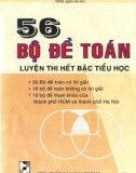 56 bộ đề thi toán lớp 5 (luyện thi hết bậc tiểu học): phần 1