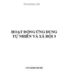 Hoạt động ứng dụng Tự nhiên và Xã hội 3