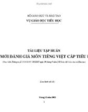 Tài liệu tập huấn đổi mới đánh giá môn tiếng Việt cấp tiểu học