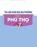 Tài liệu Giáo dục địa phương tỉnh Phú Thọ lớp 7