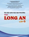 Tài liệu Giáo dục địa phương tỉnh Long An lớp 6