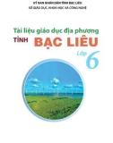 Tài liệu Giáo dục địa phương tỉnh Bạc Liêu lớp 6