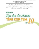 Tài liệu Giáo dục địa phương tỉnh Kon Tum lớp 10