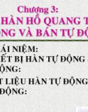 Bài giảng Công nghệ hàn - Chương 3: Hàn hồ quang tự động và bán tự động