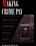 Ebook Making crime pay: Law and order in contemporary American politics