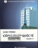 Giáo trình Công pháp quốc tế (Quyển 1): Phần 1