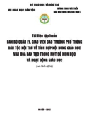 Tài liệu tập huấn cán bộ quản lý, giáo viên các trường phổ thông dân tộc nội trú về tích hợp nội dung giáo dục văn hoá dân tộc trong một số môn học và hoạt động giáo dục