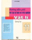 Bài tập trắc nghiệm và tự luận Vật lí 11 phần Quang học - Hướng dẫn giải: Phần 1