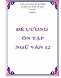 Đề cương ôn tập học kì 2 môn Ngữ văn lớp 12 năm 2022-2023 - Trung tâm GDNN-GDTX huyện Sơn Động