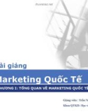 Bài giảng Marketing quốc tế: Chương 1