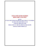 Sáng kiến kinh nghiệm THPT: Sử dụng một số phương pháp dạy học tích cực vào trong dạy học môn Giáo dục kinh tế pháp luật 10 ở trường THPT DTNT Tỉnh