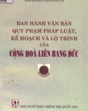 Nghiên cứu văn bản quy phạm pháp luật, kế hoạch và lộ trình của Cộng hòa Liên bang Đức: Phần 1