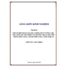 Sáng kiến kinh nghiệm THPT: Một số biện pháp giáo dục chính trị tư tưởng cho học sinh lớp chủ nhiệm tại trường Trung học phổ thông Diễn Châu 4, huyện Diễn Châu, tỉnh Nghệ An