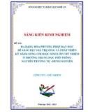 Sáng kiến kinh nghiệm THPT: Đa dạng hóa phương pháp dạy học để giáo dục giá trị sống và phát triển kỹ năng sống cho học sinh lớp chủ nhiệm ở trường trung học phổ thông Nguyễn Trường Tộ - Hưng Nguyên