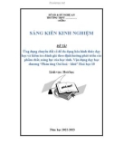 Sáng kiến kinh nghiệm THPT: Ứng dụng chuyển đổi số để đa dạng hóa hình thức dạy học và kiểm tra đánh giá theo định hướng phát triển các phẩm chất, năng lực của học sinh. Vận dụng dạy học chương Phản ứng Oxi hoá – khử Hoá học 10