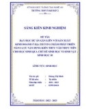 Sáng kiến kinh nghiệm THPT: Dạy học dự án gắn liền với sản xuất, kinh doanh ở địa phương nhằm phát triển năng lực vận dụng kiến thức vào thực tiễn cho học sinh qua chủ đề Sinh học vi sinh vật – Sinh học 10