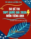 50 đề thi thử THPT Quốc gia 2020 môn Tiếng Anh (Có đáp án và giải chi tiết)