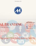 Bài giảng Digital branding (Xây dựng thương hiệu kỹ thuật số): Bài 1 - Tổng quan về xây dựng thương hiệu kỹ thuật số