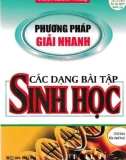 Sinh học và phương pháp giải nhanh các dạng bài tập (Tái bản lần thứ nhất, có sửa chữa bổ sung): Phần 1