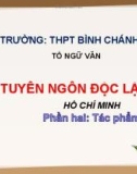 Bài giảng Ngữ văn lớp 12: Tuyên ngôn độc lập (Phần 2 - Tác phẩm) - Trường THPT Bình Chánh