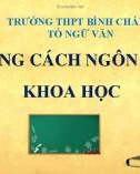 Bài giảng Ngữ văn lớp 12: Phong cách ngôn ngữ khoa học - Trường THPT Bình Chánh