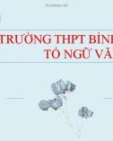 Bài giảng Ngữ văn lớp 12: Khái quát văn học Việt Nam từ cách mạng tháng Tám 1945 đến hết thế kỷ XX - Trường THPT Bình Chánh