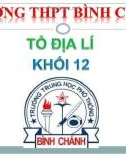 Bài giảng Địa lí lớp 12: Vấn đề sử dụng bảo vệ tự nhiên, tài nguyên thiên nhiên, bảo vệ mô trường và phòng chống thiên tai - Trường THPT Bình Chánh