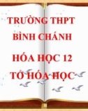 Bài giảng Hóa học lớp 12 bài 15: Luyện tập Polime và vật liệu polime - Trường THPT Bình Chánh