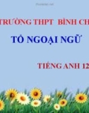 Bài giảng Tiếng Anh lớp 12 Unit 4: School education system (Language focus) - Trường THPT Bình Chánh