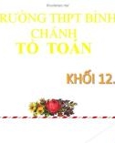 Bài giảng Giải tích lớp 12: Phương trình mũ, phương trình logarit - Trường THPT Bình Chánh