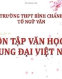 Bài giảng Ngữ văn lớp 11: Ôn tập văn học trung đại Việt Nam - Trường THPT Bình Chánh