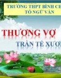 Bài giảng Ngữ văn lớp 11: Bài thơ Thương vợ - Trường THPT Bình Chánh